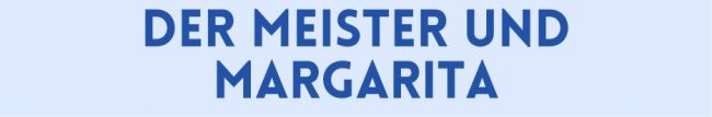Der Meister und Margarita